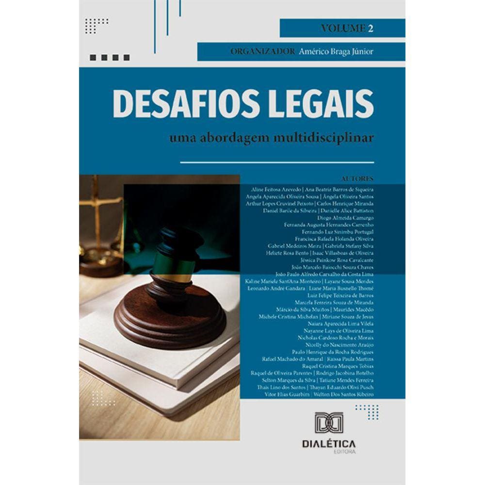 Desafios legais - uma abordagem multidisciplinar - Volume 2