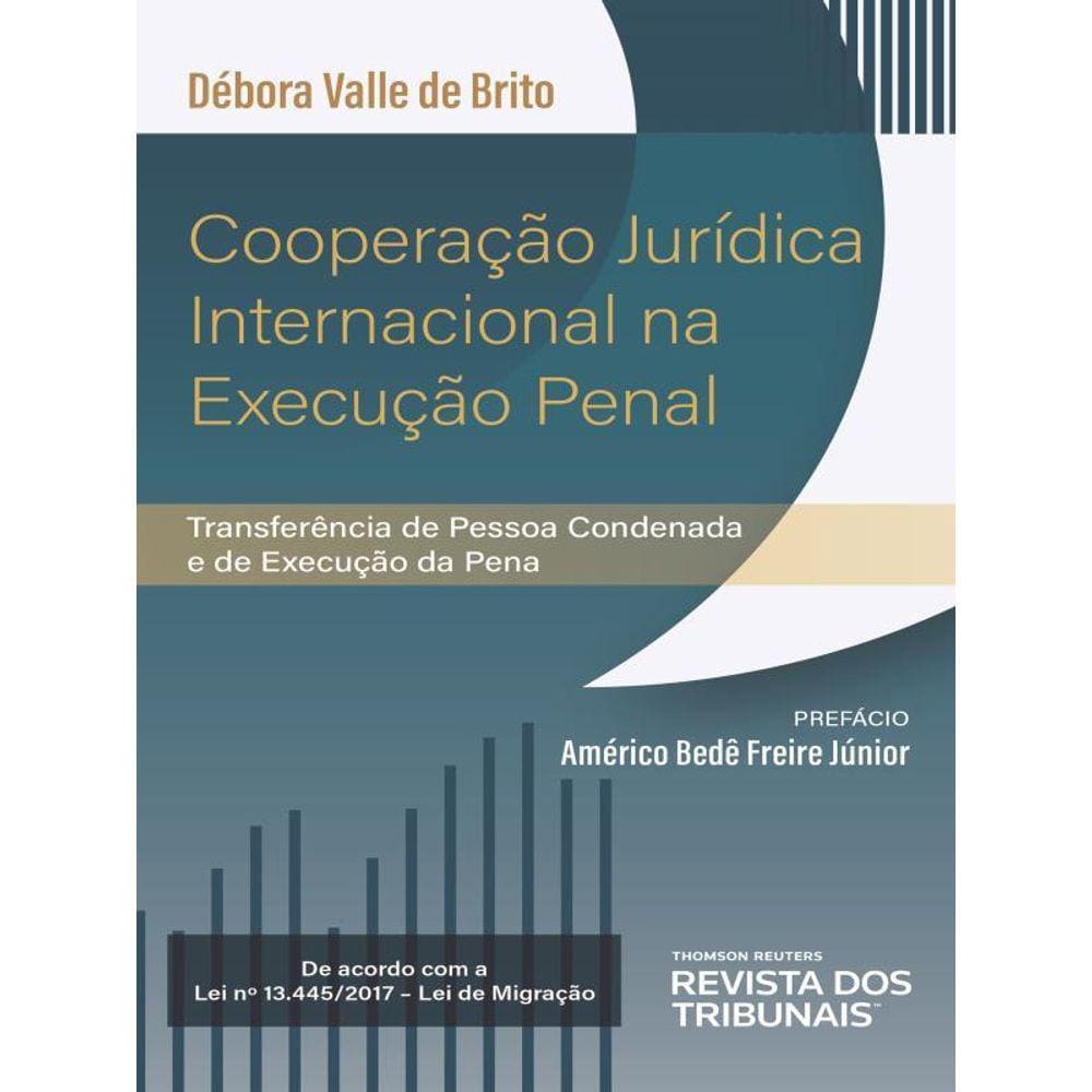 Cooperação Jurídica Internacional Na Execução Penal - 2023