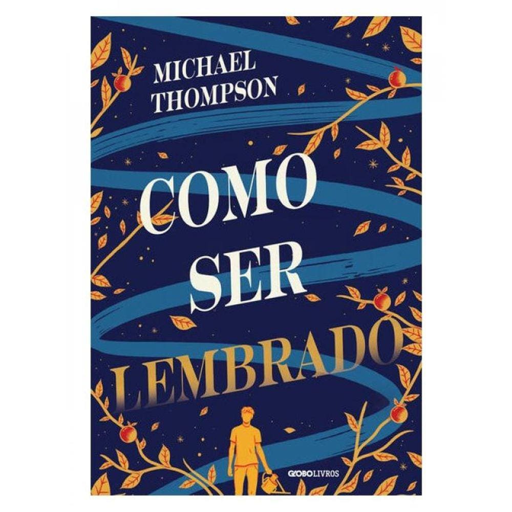 Como Ser Lembrado