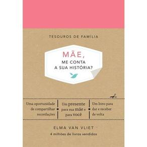 Mae, Me Conta Sua Historia