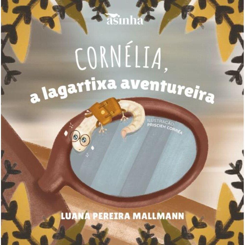 Cornélia, a lagartixa aventureira
