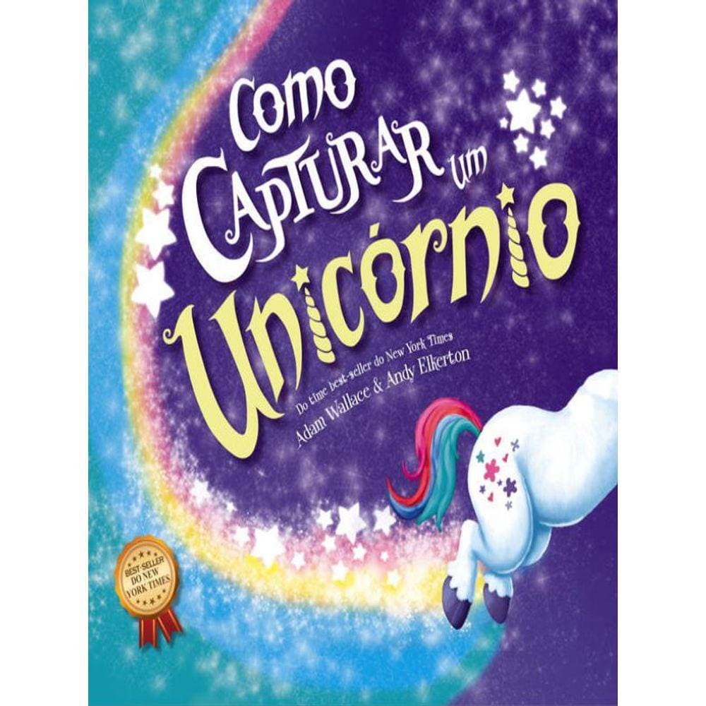Como Capturar Um Unicórnio