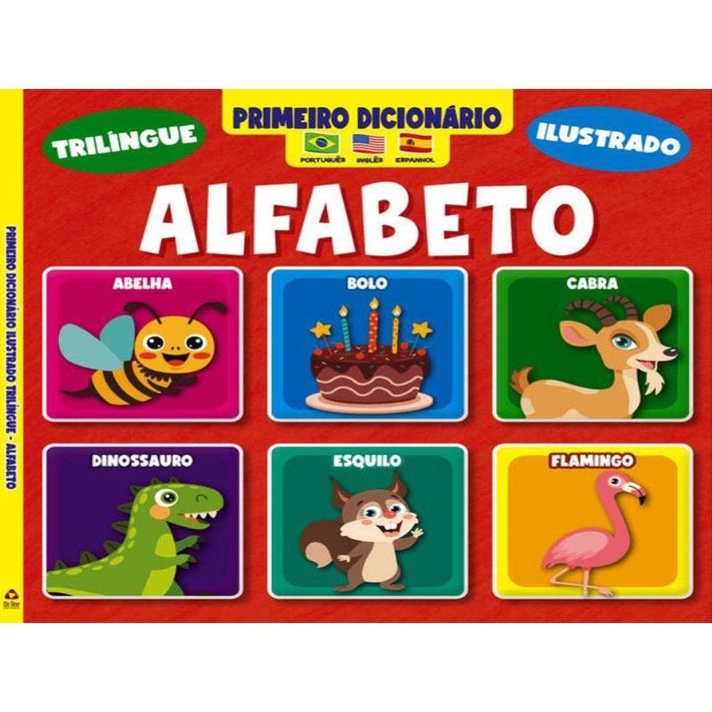 Primeiro Dicionário Trilíngue Ilustrado - Alfabeto