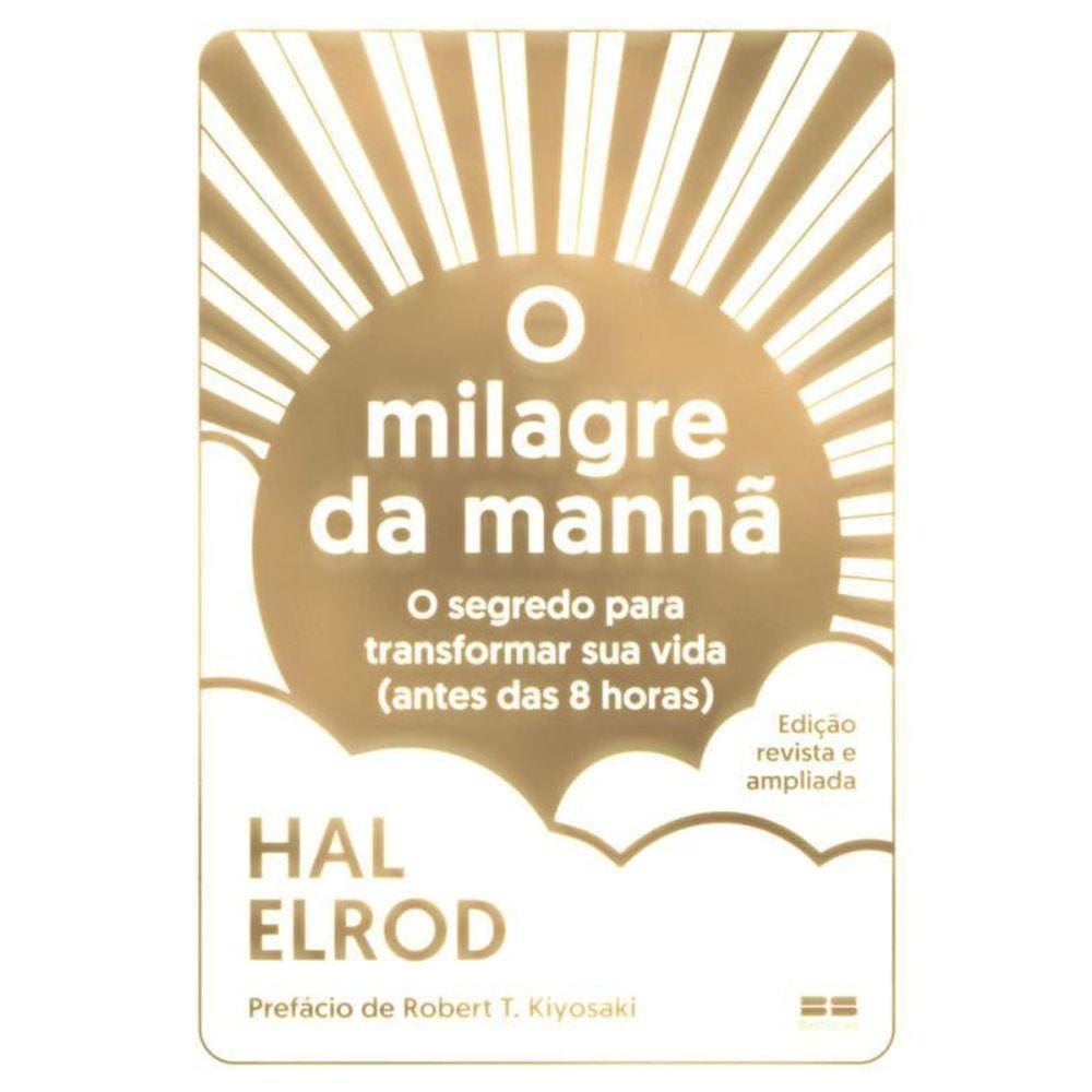 O Milagre Da Manhã Edição Revista E Ampliada O Segredo