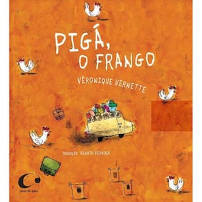 Pigá, O Frango