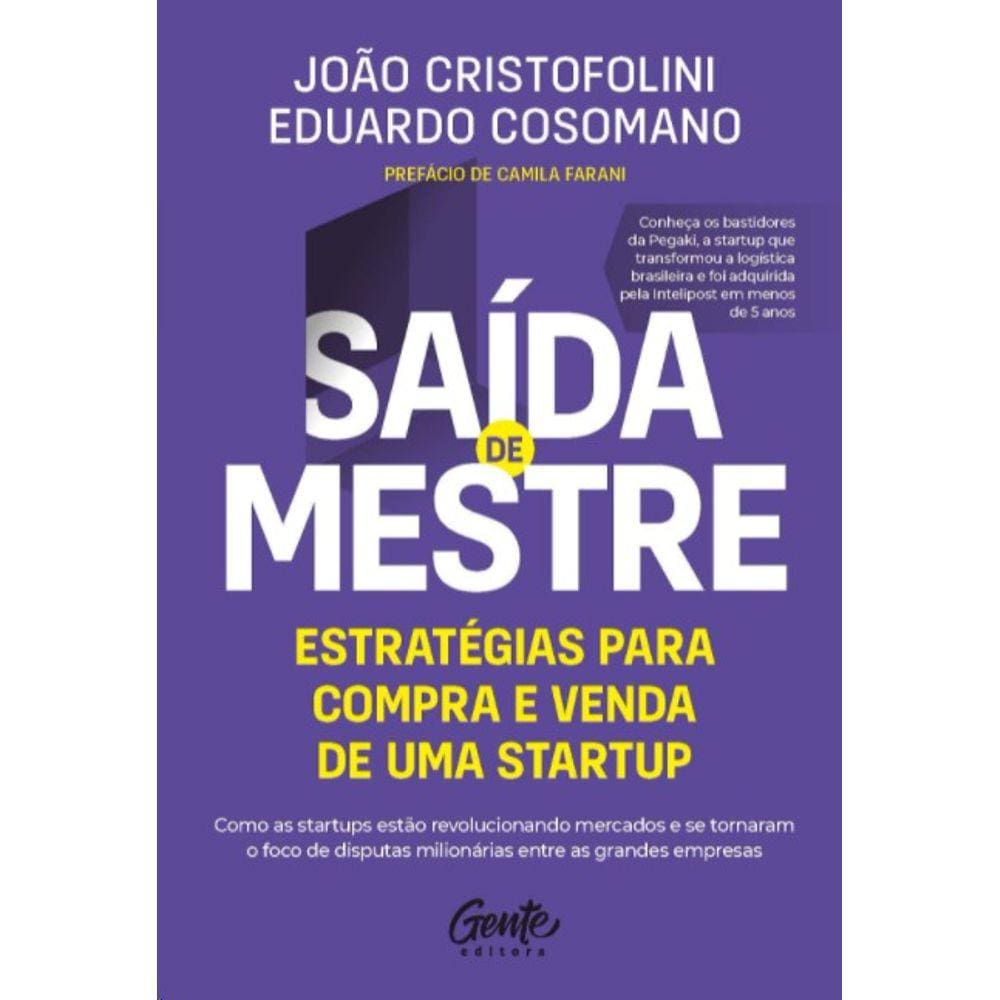 Saida De Mestre: Estrategias Para Compra E Venda De Uma Startup: Como As St