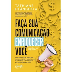 FAçA SUA COMUNICAçãO ENRIQUECER VOCê: DESCUBRA COMO FAZER SUA VOZ SER OUVID