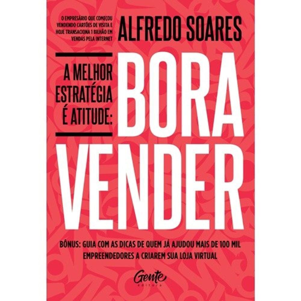 Melhor Estrategia E Atitude, A - Bora Vender