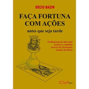Faca Fortuna Com Acoes: Antes Que Seja Tarde