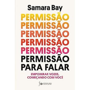 Permissao para Falar: Empoderar Vozes Comecando com Voce