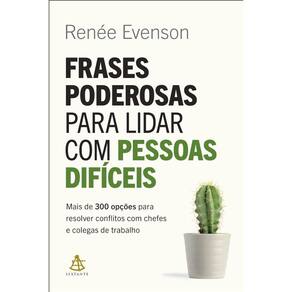 Frases Poderosas para Lidar com Pessoas Dificeis