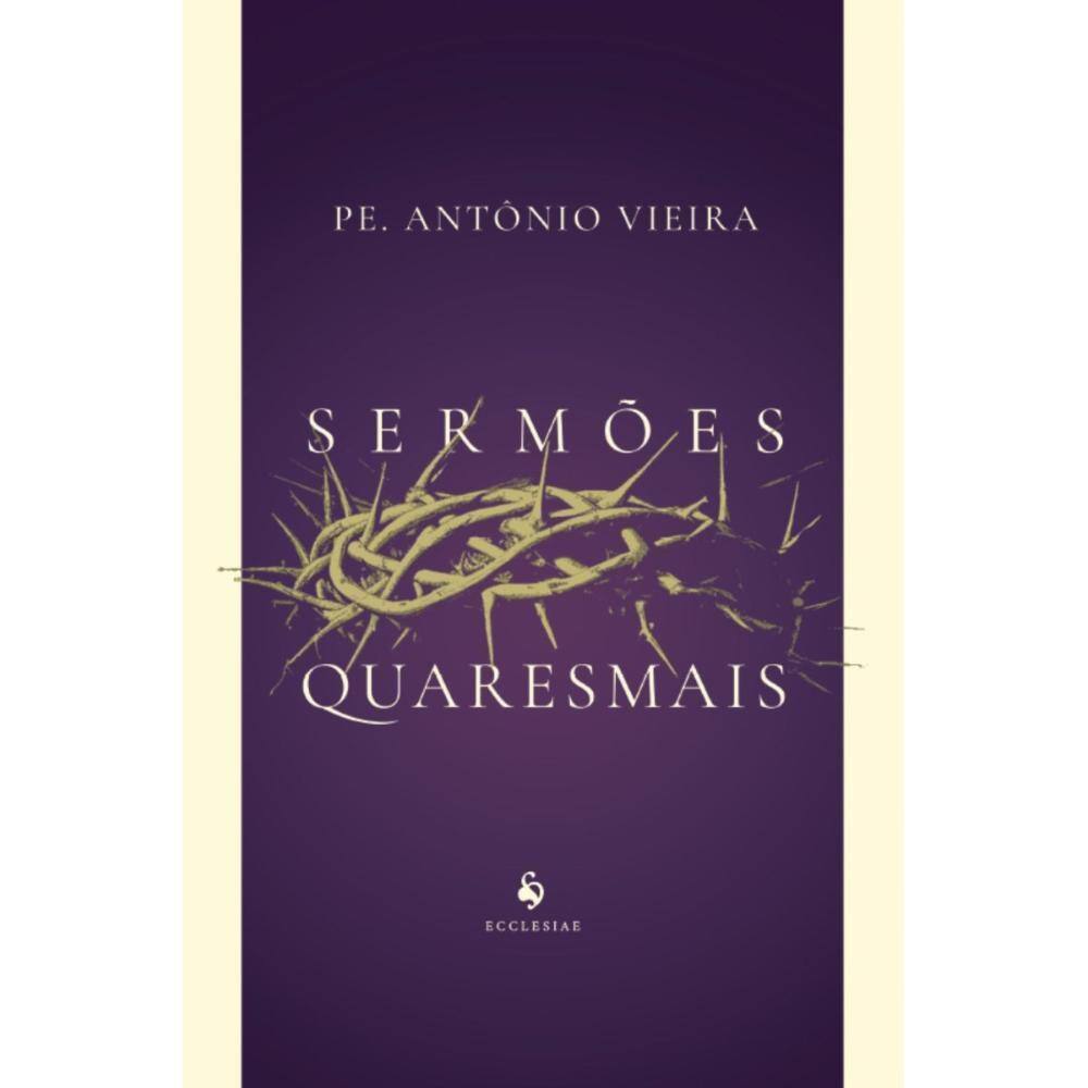 Sermões quaresmais ( Pe. Antônio Vieira )