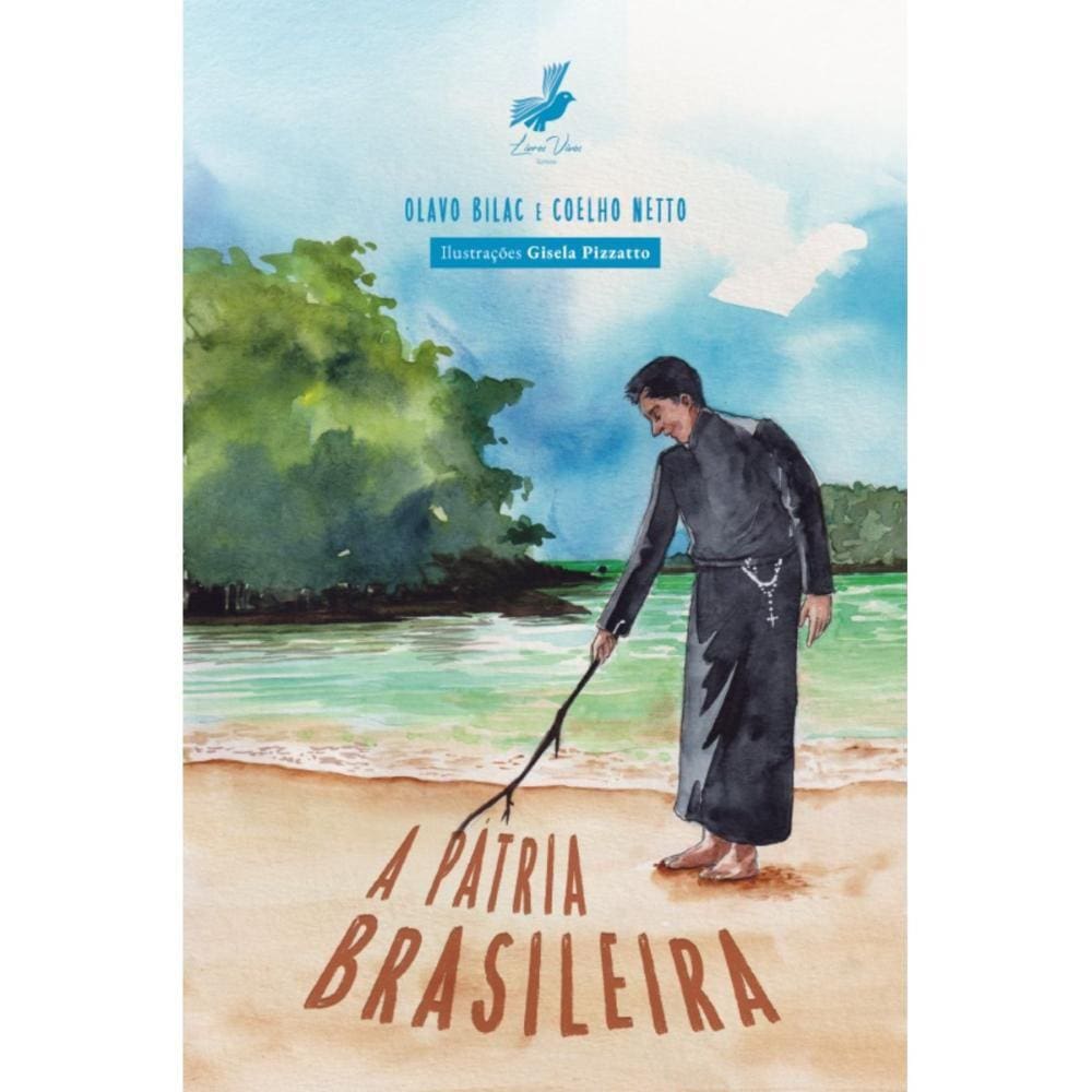 A Pátria Brasileira ( Olavo Bilac )