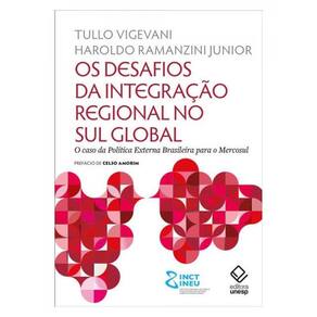 Os Desafios Da Integração Regional No Sul Global
