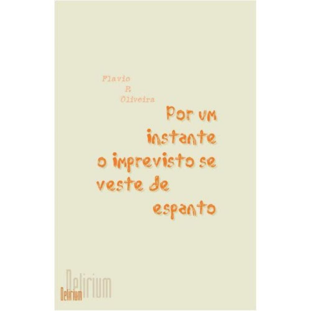 Por um instante o imprevisto se veste de espanto