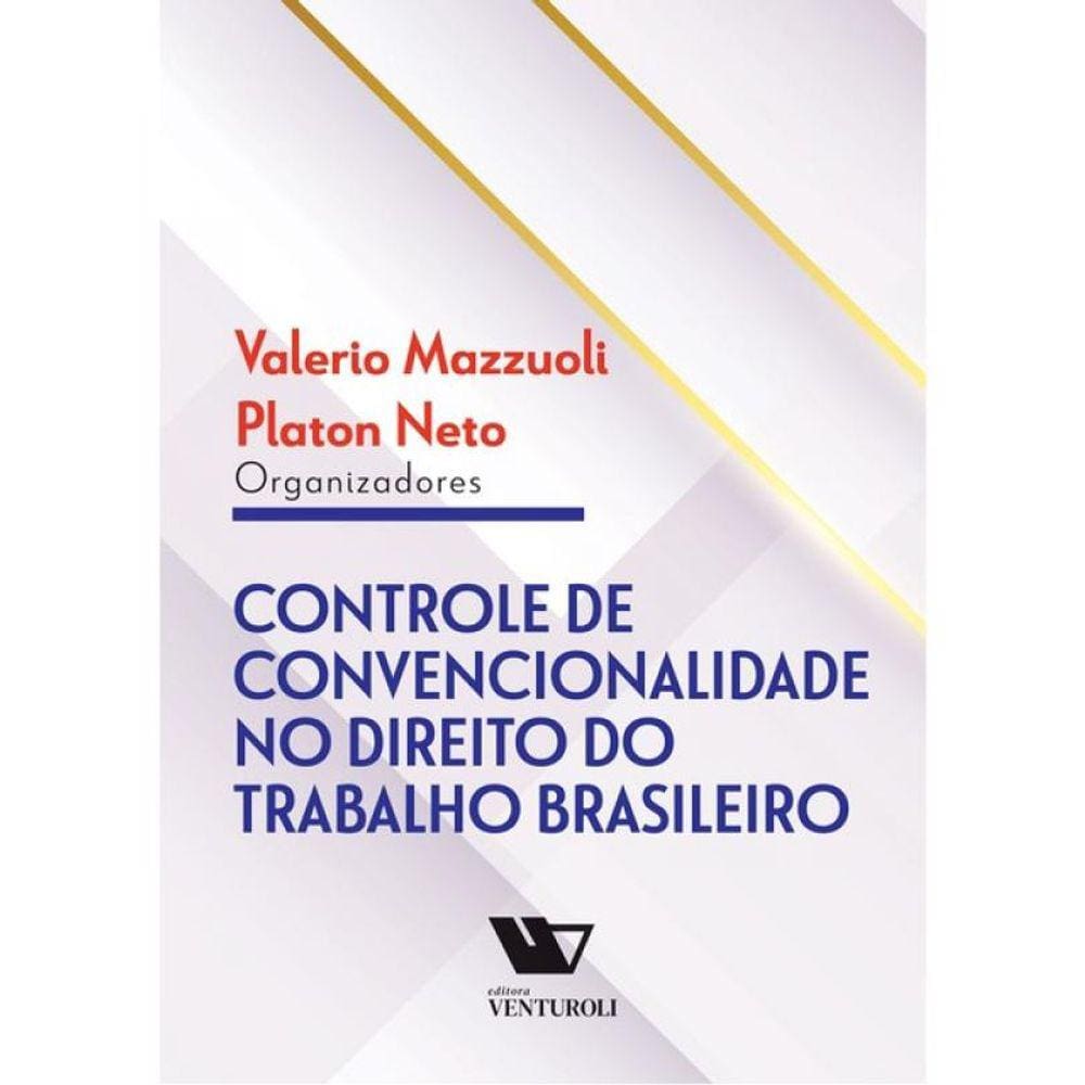 Controle De Convencionalidade No Direito Do Trabalho Brasileiro