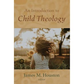 An Introduction to Child Theology