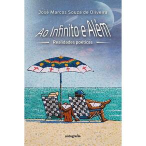 Ao infinito e além: realidades poéticas