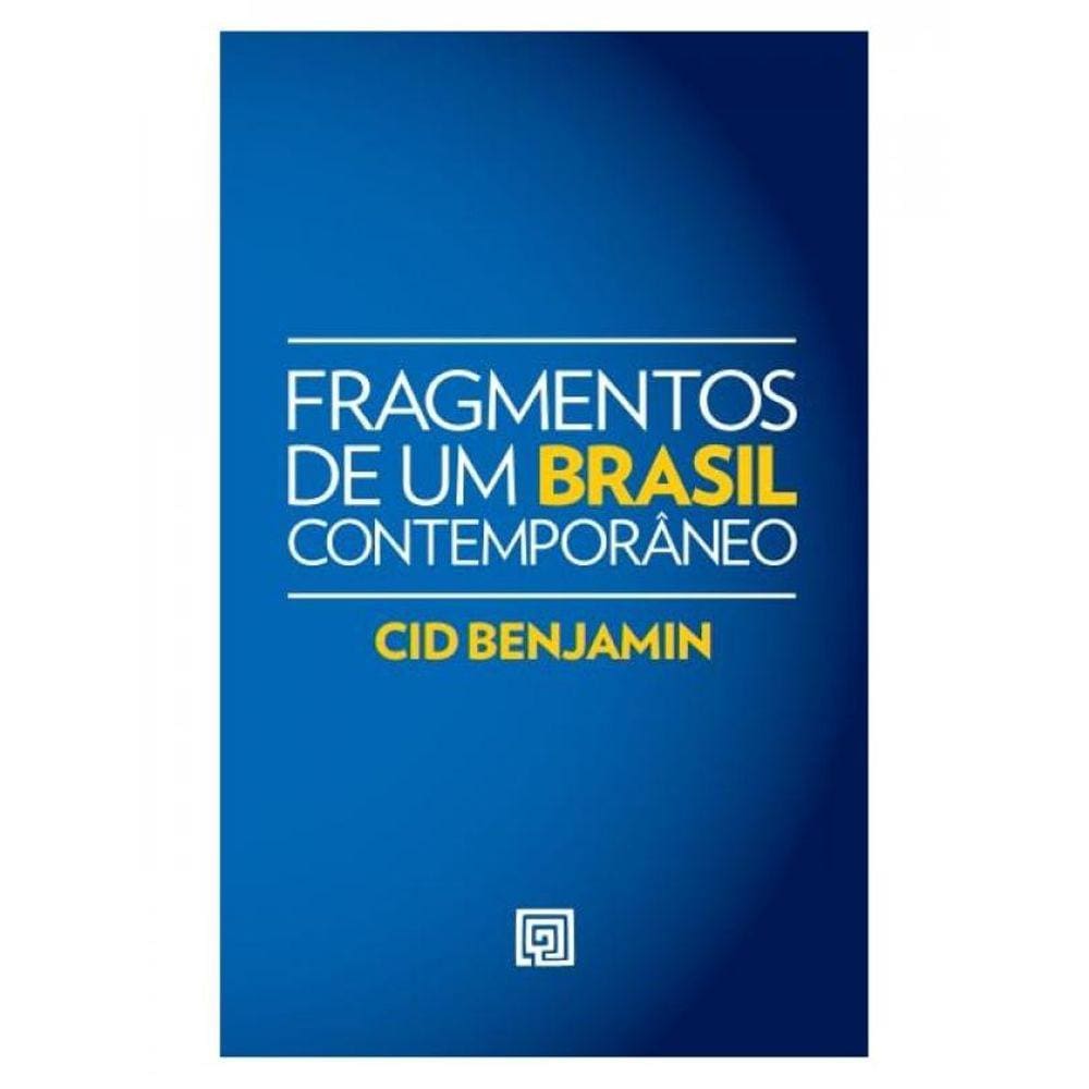 Fragmentos De Um Brasil Contemporâneo