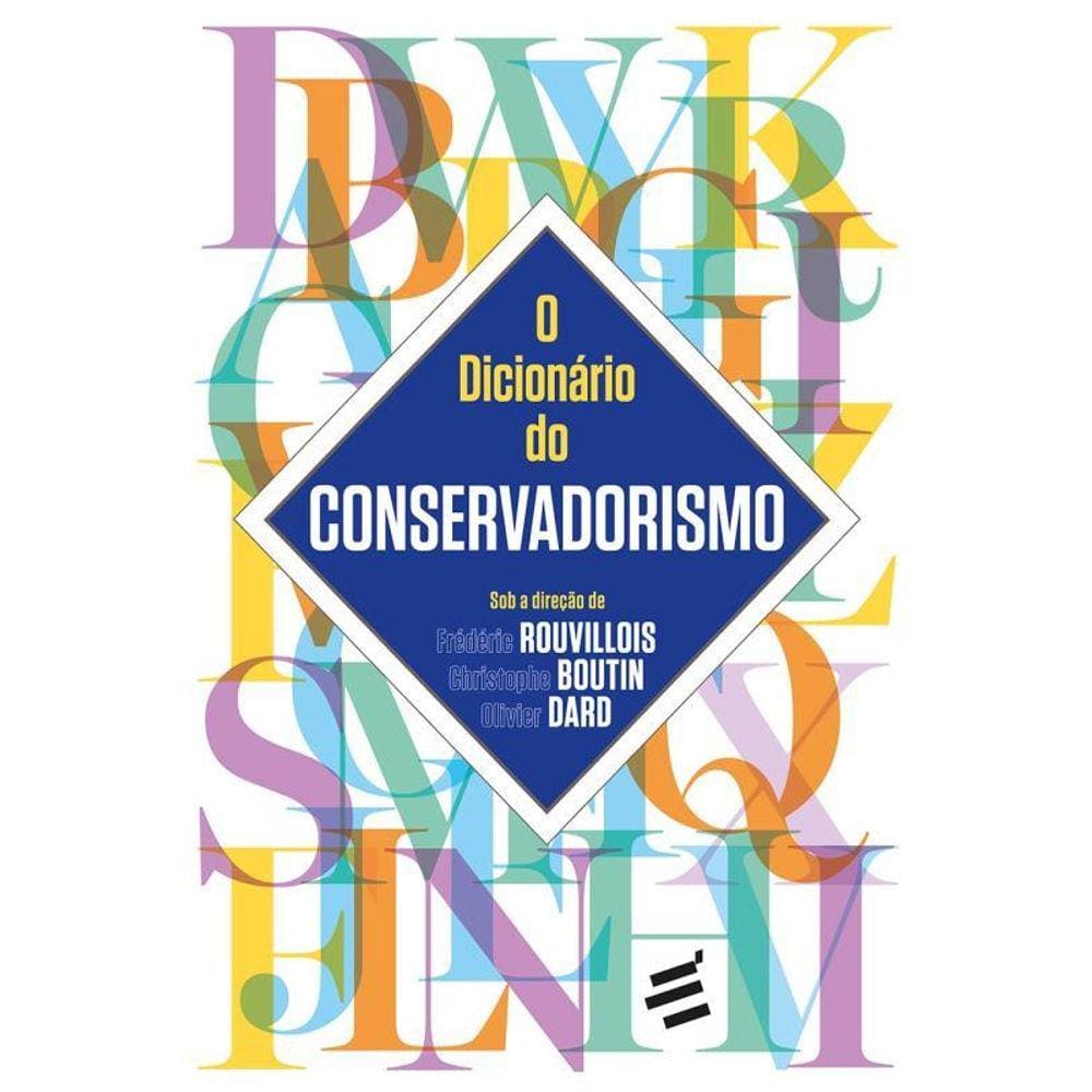 O Dicionário Do Conservadorismo