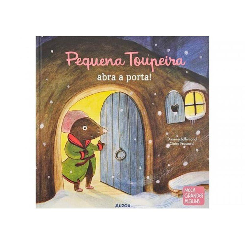 Pequena Toupeira Abra A Porta!