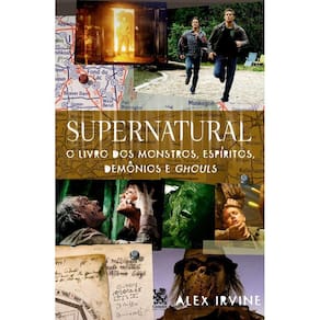 Supernatural: Livro dos Monstros, Espíritos, Demônio e Ghouls
