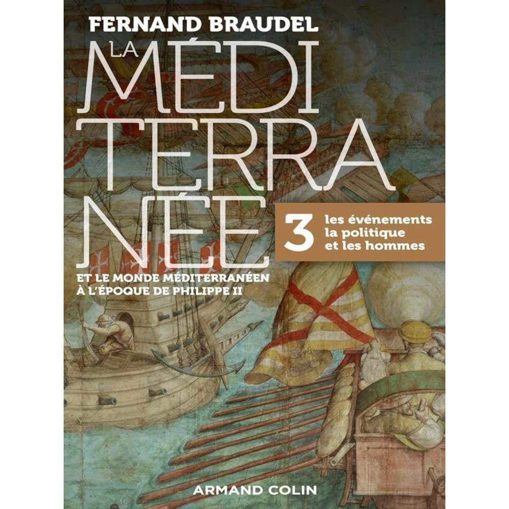 La Méditerranée Et Le Monde Méditerranéen À L`Époque De Philippe Ii - Vol. 3