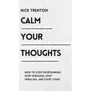 Calm Your Thoughts