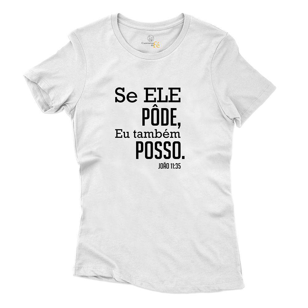 Camiseta Catolica Feminina Algodao Frase Se Ele Pode Eu Tambem Posso Manga Curta