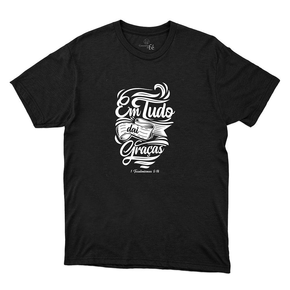 Camisa Em Tudo Dai Graças Masculina Algodao Basica Tecido Macio Resistente a Temperaturas