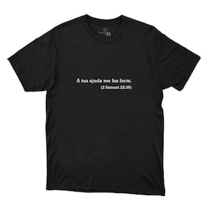 Camiseta Catolica Frase A Tua Ajuda Me Fez Forte Manga Curta Gola Redonda Basica Dia a Dia