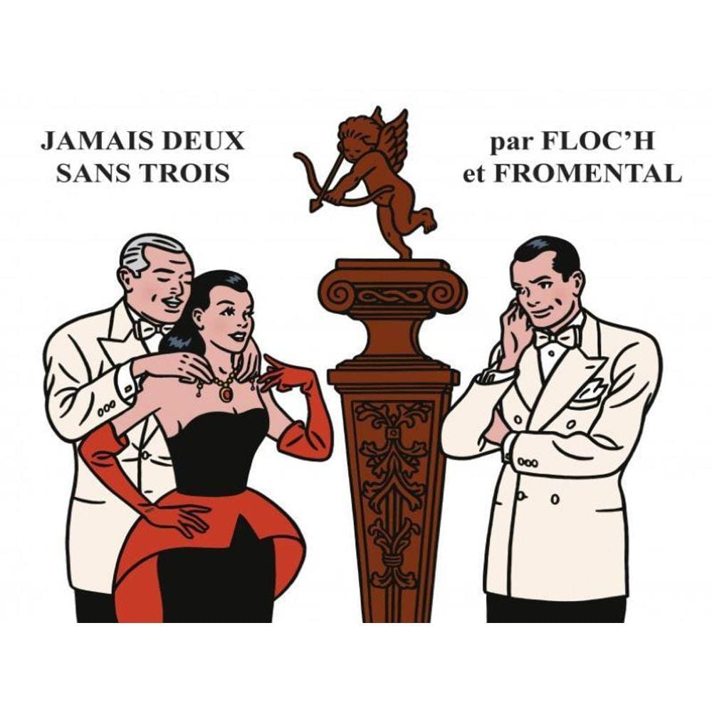 Jamais Deux Sans Trois