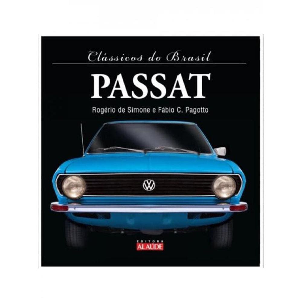 Clássicos Do Brasil – Passat - 2ª Edição