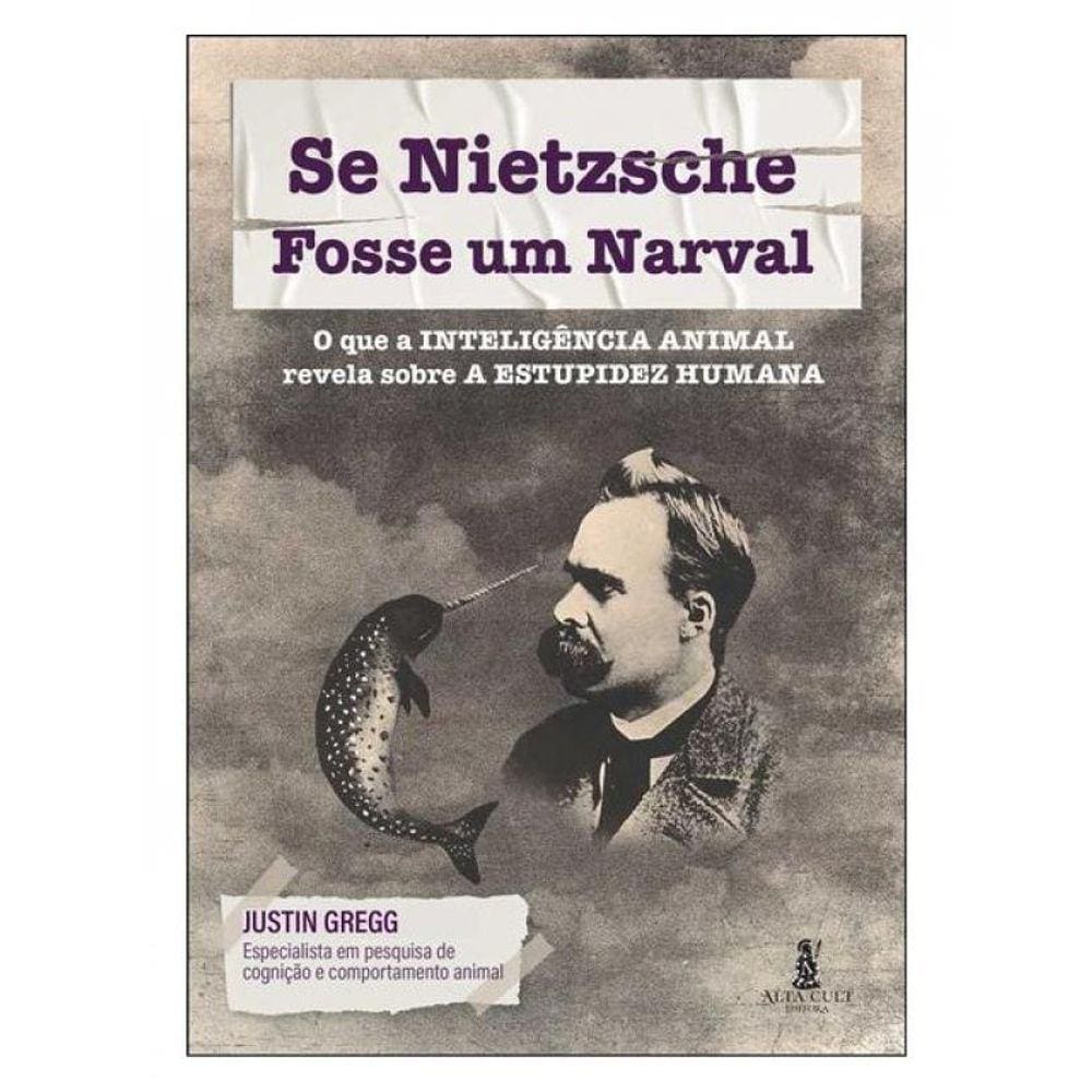 Se Nietzsche Fosse Um Narval