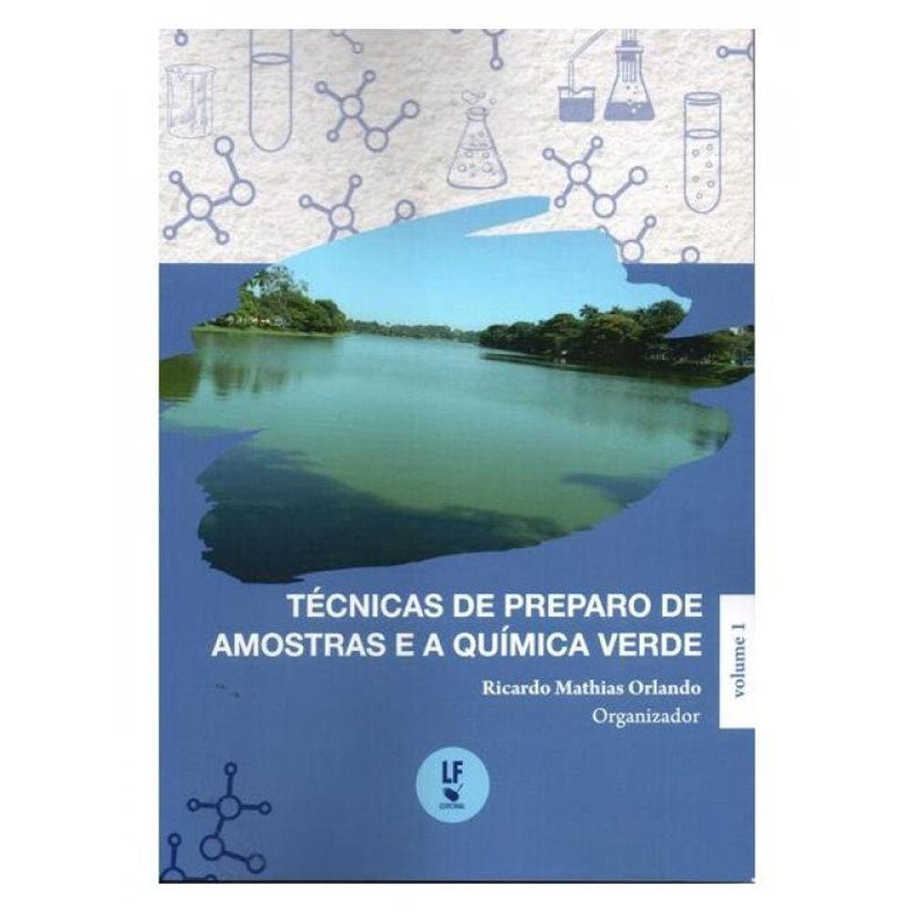 Técnicas De Preparo De Amostras E A Química Verde Volume 1