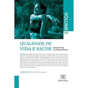 Qualidade de vida e saúde - perspectivas contemporâneas - Volume 3