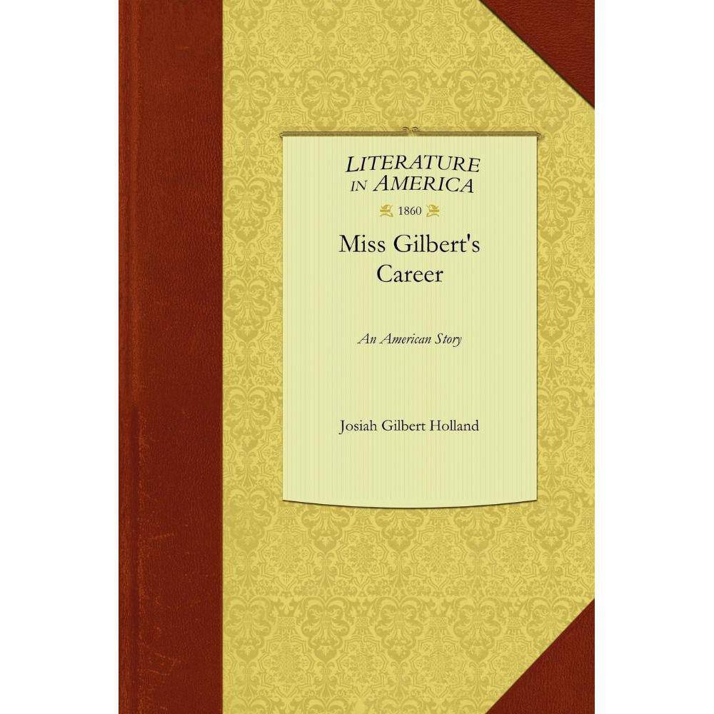 Miss Gilberts Career