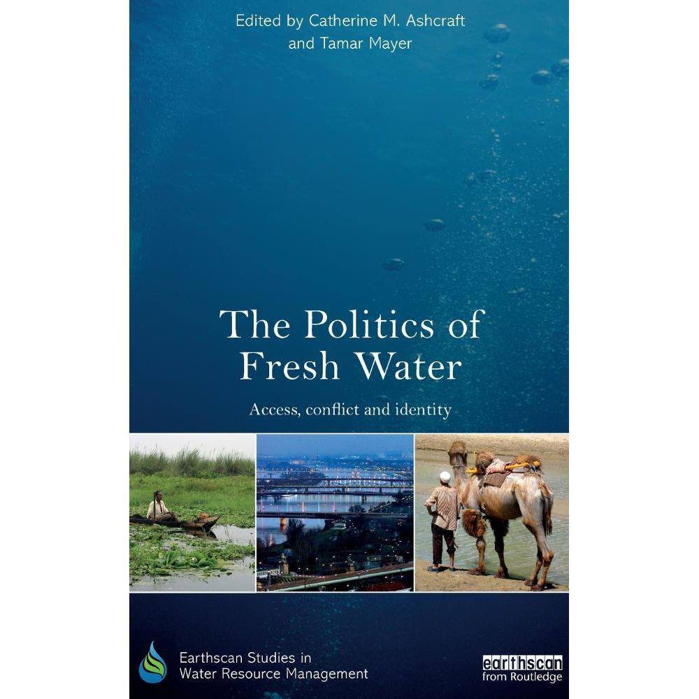 The Politics of Fresh Water