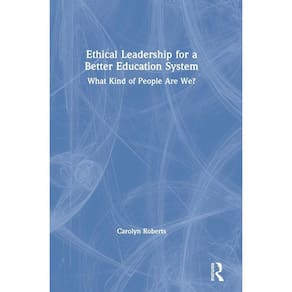 Ethical Leadership for a Better Education System