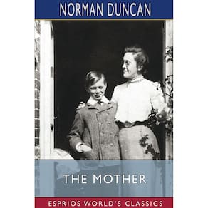 The Mother (Esprios Classics)