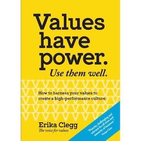 Values Have Power. Use Them Well