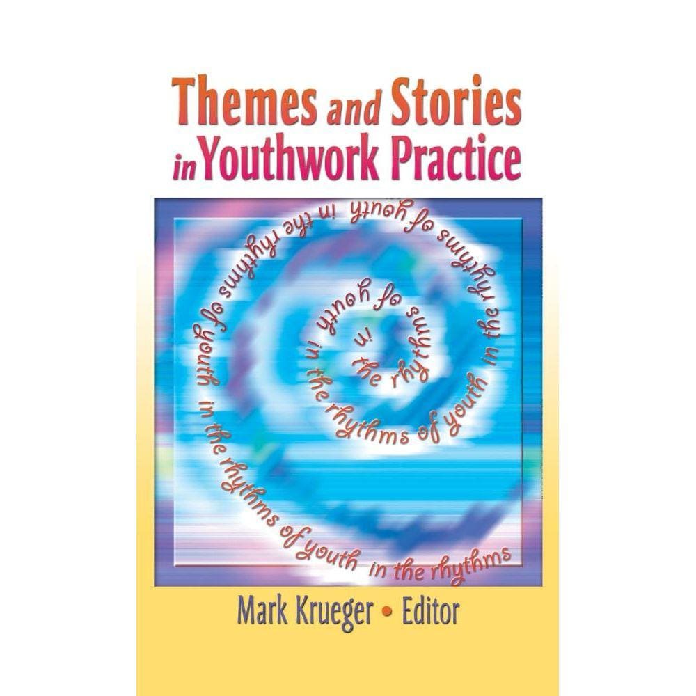 Themes and Stories in Youthwork Practice