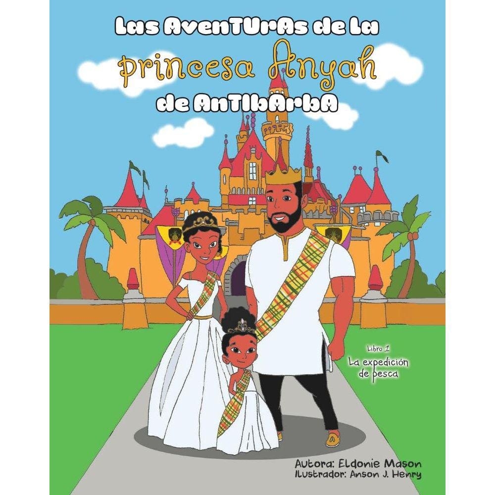 Las Aventuras de la Princesa Anyah de Antibarba