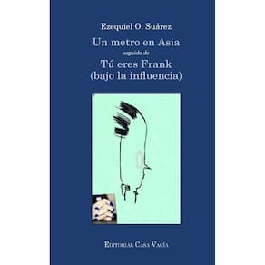 Un metro en Asia / Tú eres Frank (bajo la influencia)