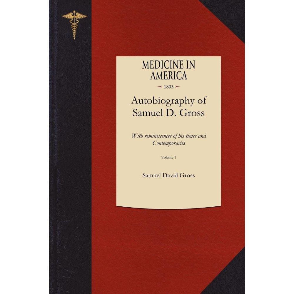 Autobiography of Samuel D. Gross
