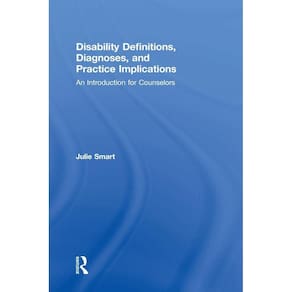 Disability Definitions, Diagnoses, and Practice Implications