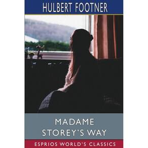 Madame Storeys Way (Esprios Classics)