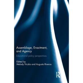 Assemblage, Enactment, and Agency