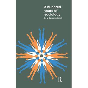 A Hundred Years of Sociology
