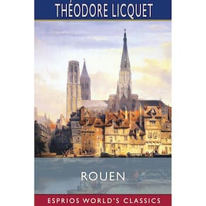 Rouen (Esprios Classics)